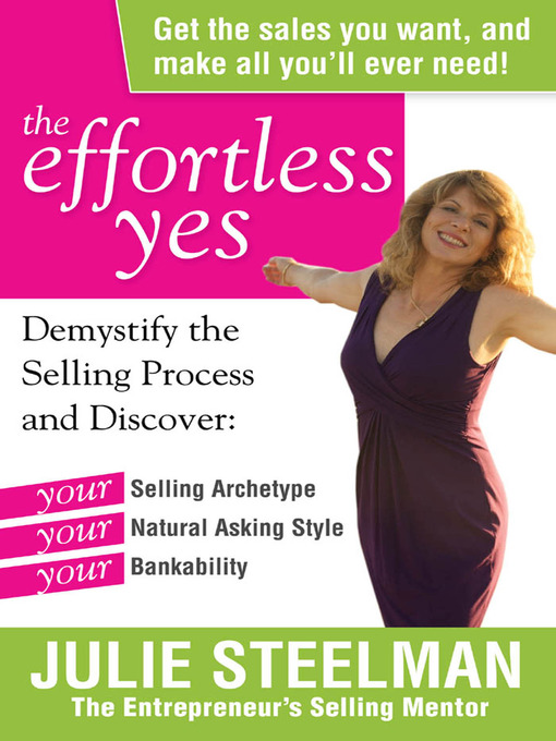 Title details for The Effortless Yes by Julie Steelman - Available